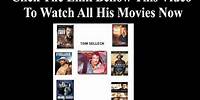 Tom Selleck Movies List .. All of Tom Selleck's Movies