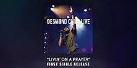 Livin' On A Prayer - Desmond Child Live LISTEN NOW
