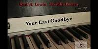 Your Last Goodbye - Keni St. Lewis #FreddiePerren #rnb #Ballad