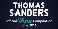 Thomas Sanders Vine Compilation | June 2016