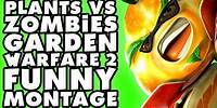 Plants vs. Zombies: Garden Warfare 2 Funny Montage #3!