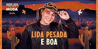 LIDA PESADA E BOA - João Gomes (CD Vaquejada Tá Na Moda)