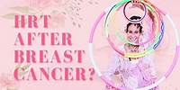 408 - Can You Take HRT if You’ve Had Breast Cancer? | Menopause Taylor