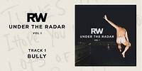 Robbie Williams | Bully | Under The Radar Volume I