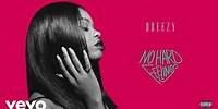 Dreezy - Spazz (Audio)