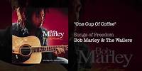 One Cup Of Coffee (1992) - Bob Marley & The Wailers
