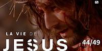 La crucifixion de Jésus | La vie de Jésus | 44/49
