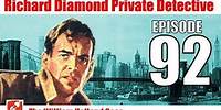 Richard Diamond Private Detective - 92 - The William Holland Case - Noir Radio Show Crime Autobook