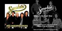 Smokie - When It's the Right Time
