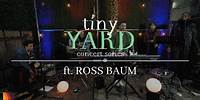 Ross Baum - RANGE Tiny Yard Concert
