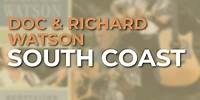 Doc & Richard Watson - South Coast (Official Audio)