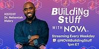 Building Stuff with NOVA Livestream with Hakeem Oluseyi