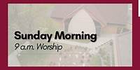 May 26 Traditional Worship (9 a.m.)