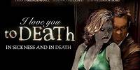 Till The End - "I Love You To Death" - Full Free Maverick Movie!!