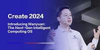 Introducing Wanyuan: The New Intelligent Operating System