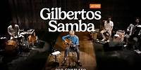 Gilberto Gil – Gilbertos Samba Ao Vivo | DVD COMPLETO