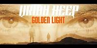 Uriah Heep - Golden Light (Official Video)