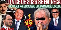 O Vice de 2026 Se ENTREGA: Ego ou Burrice? + Lula PERDE pra Bolsonaro e DESAPROVAÇÃO é Maioria.