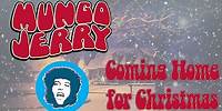 Mungo Jerry - Coming Home For Christmas