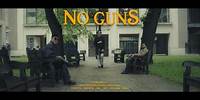 Short Film : No Guns