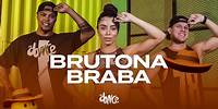 Brutona Braba - Hugo & Castellari, Luan Pereira | FitDance (Coreografia)
