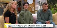 Öppnade restaurang för att sonen skulle få jobb | Nyhetsmorgon | TV4 & TV4 Play