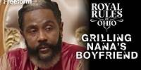 Akili and Delali Grill Nana's Boyfriend | Royal Rules of Ohio | Freeform