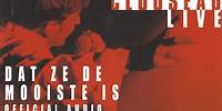 Clouseau - Dat Ze De Mooiste Is (Live) [Official Audio]