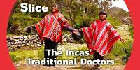 The Kallawayas, Bolivia's Ancestral Doctors | SLICE