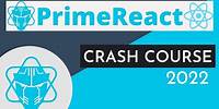 PrimeReact Crash Course 2022 | React JS Libraries | React Tutorial 2022