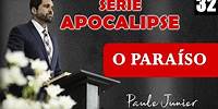 O Paraíso" - Paulo Junior | SÉRIE APOCALIPSE Nº 32