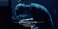 Honestly (Live Music Video)