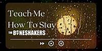 The Boneshakers ft. Jenny Langer- Teach Me How To Stay