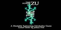 THE POWER OF ZU Lecture 1-Introduction (Mardukite Systemology Introduction Course with Joshua Free)