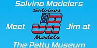 Salvino Modelers at the Petty Museum and a look at Jim's 3D Goodies!