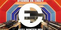 ETIENNE DE CRECY - WINTER MIX 2021 - LIVE