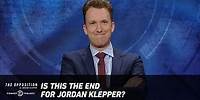 Is This the End for Jordan Klepper? - The Opposition w/ Jordan Klepper