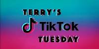 Terry's TikTok Tuesday - Episode 1