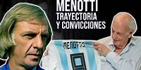 Menotti DT: Una larga trayectoria en clubes de Argentina y España, y un final feliz