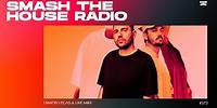 Smash The House Radio ep. 573