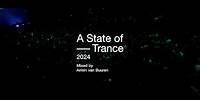 A State of Trance 2024 (Mixed by Armin van Buuren) [OUT NOW]