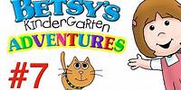 Betsy's Kindergarten Adventures - Full Episode #7