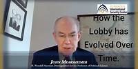 John J. Mearsheimer and Steve Walt: The Israel Lobby at Work