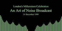 The Art of Noise - London's Millennium Celebration - Visualiser