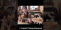 ♪ Luttrell / Tommy Emmanuel