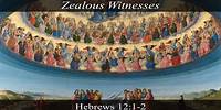 Zealous Witnesses 05-26-2024 Sermon