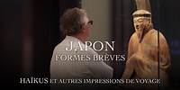 Découvrez « Japon, formes brèves », le nouveau documentaire de Michel Onfray