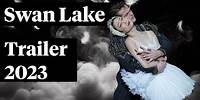 Swan Lake Trailer 2023