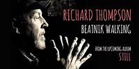 Richard Thompson - Beatnik Walking