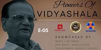 Pioneers of Vidyashala E-05